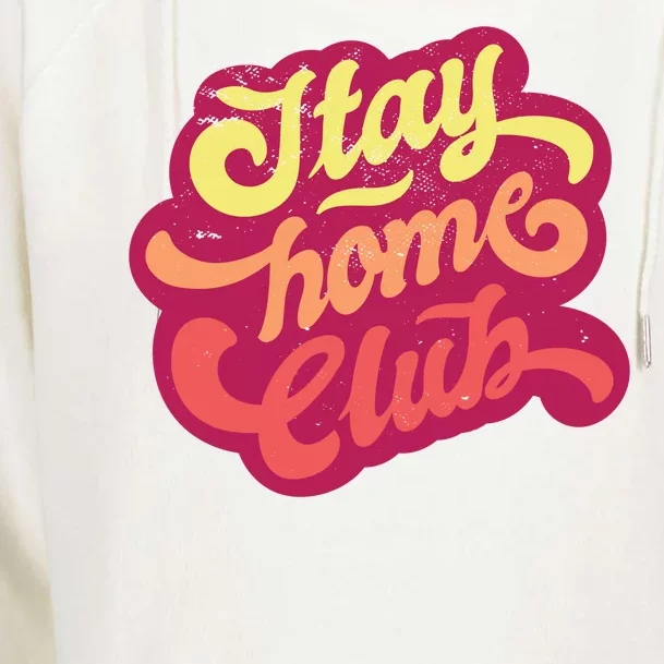 Stay Home Club Womens Funnel Neck Pullover Hood