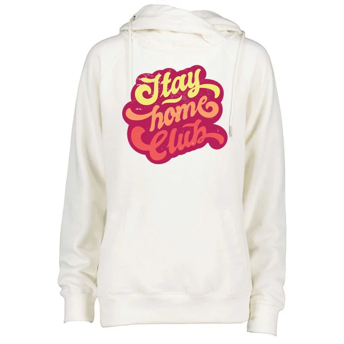 Stay Home Club Womens Funnel Neck Pullover Hood