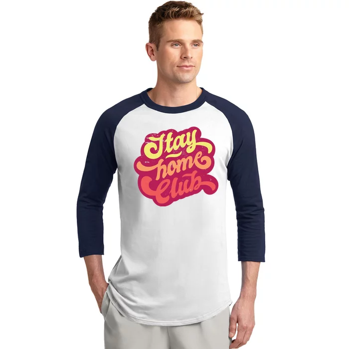 Stay Home Club Baseball Sleeve Shirt