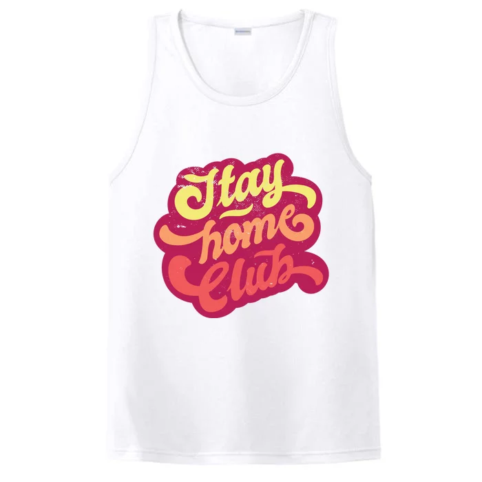 Stay Home Club Performance Tank