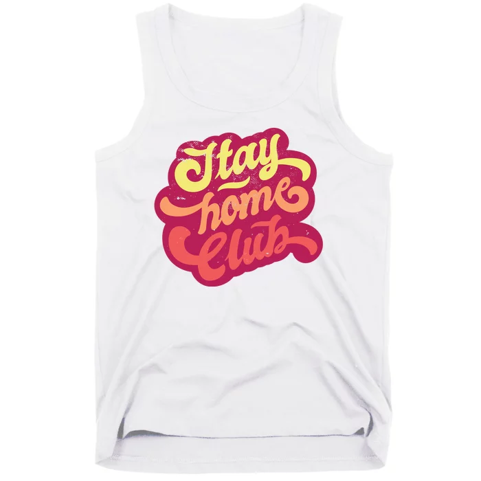 Stay Home Club Tank Top