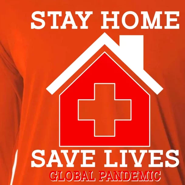 Stay Home Save Lives Global Pandemic Cooling Performance Long Sleeve Crew