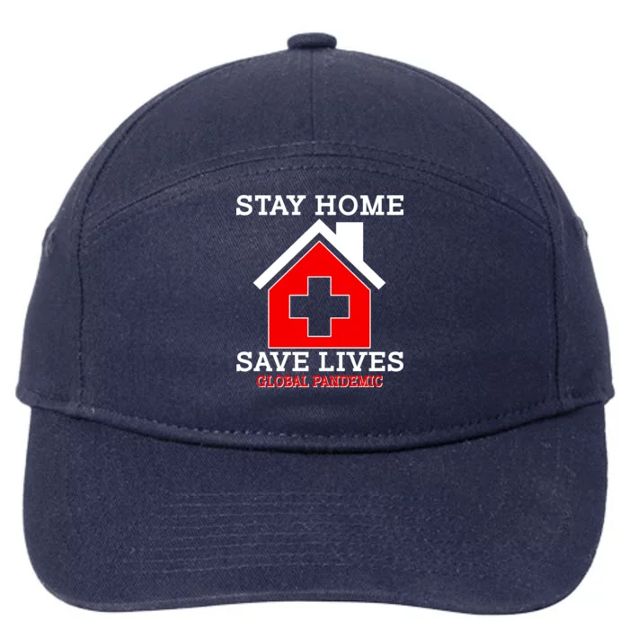 Stay Home Save Lives Global Pandemic 7-Panel Snapback Hat