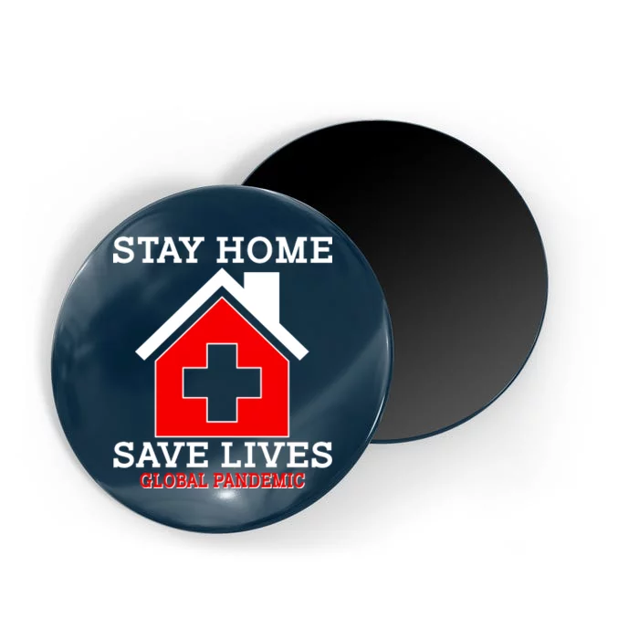 Stay Home Save Lives Global Pandemic Magnet