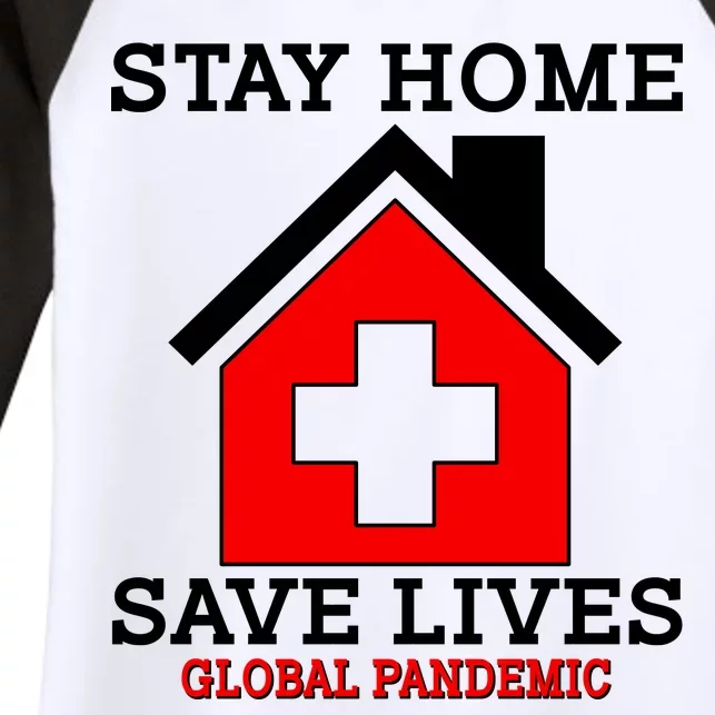 Stay Home Save Lives Global Pandemic Women's Tri-Blend 3/4-Sleeve Raglan Shirt