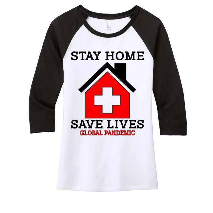 Stay Home Save Lives Global Pandemic Women's Tri-Blend 3/4-Sleeve Raglan Shirt