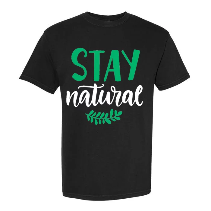 Stay Natural Green Leaf Garment-Dyed Heavyweight T-Shirt