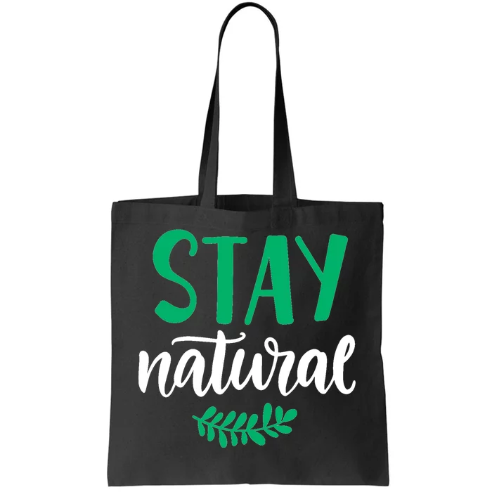 Stay Natural Green Leaf Tote Bag