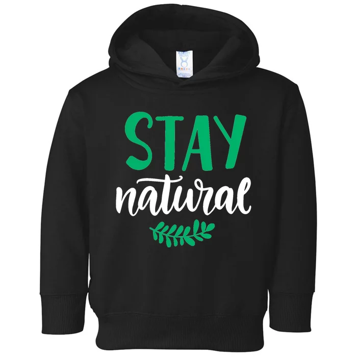 Stay Natural Green Leaf Toddler Hoodie