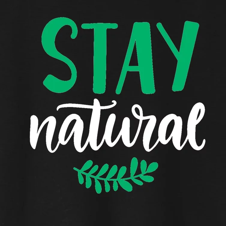 Stay Natural Green Leaf Women's Crop Top Tee