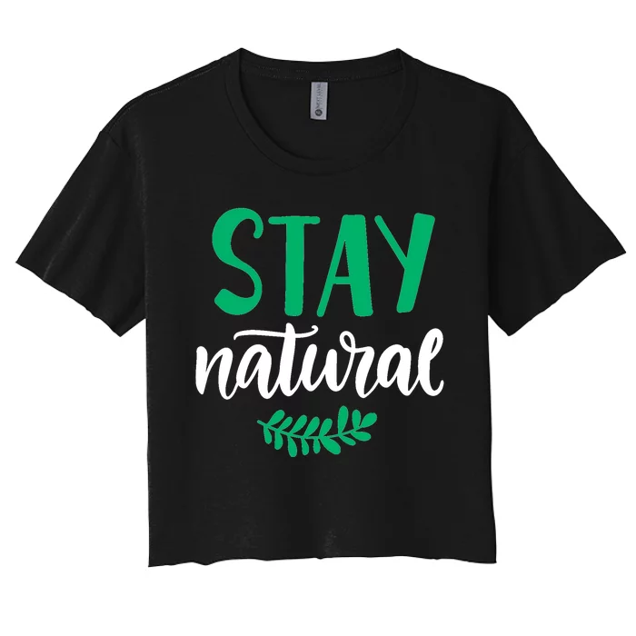 Stay Natural Green Leaf Women's Crop Top Tee