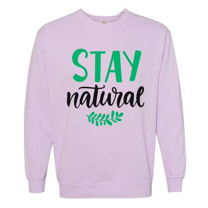 Stay Natural Green Leaf Garment-Dyed Sweatshirt