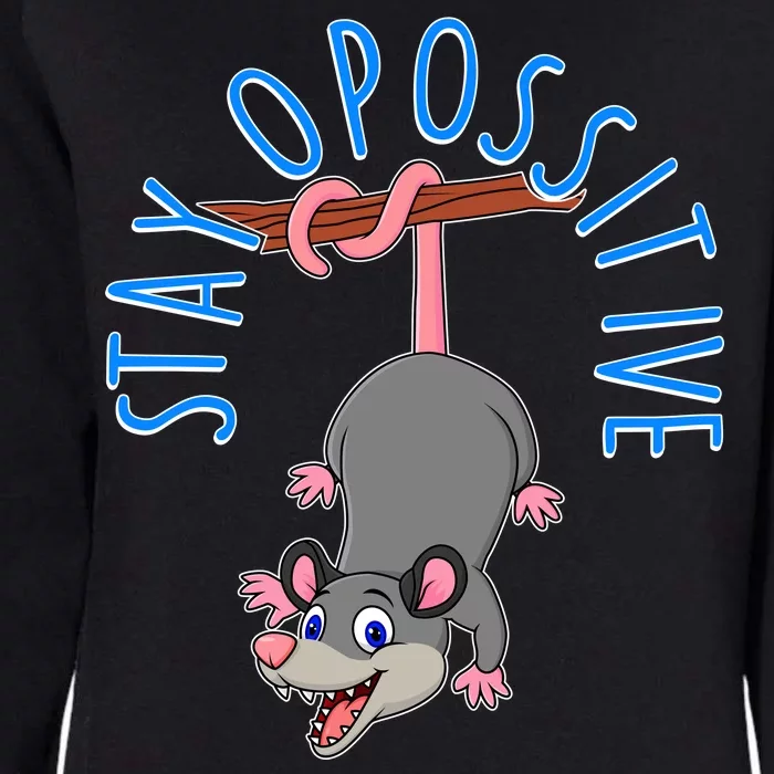 Stay Opossitive Womens California Wash Sweatshirt