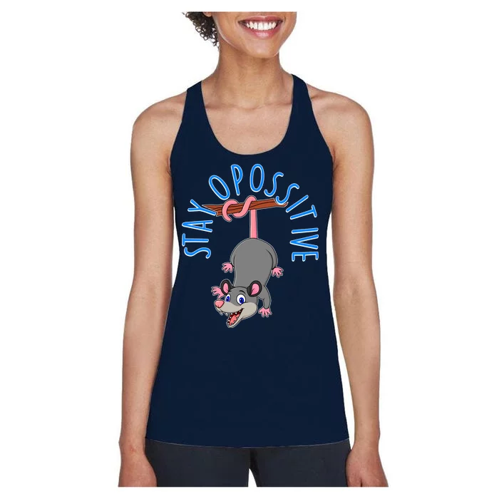 Stay Opossitive Women's Racerback Tank