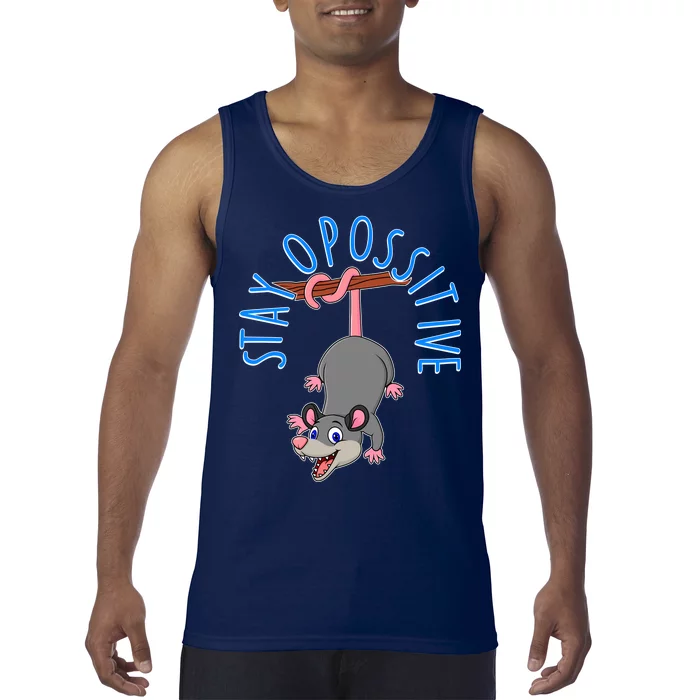 Stay Opossitive Tank Top