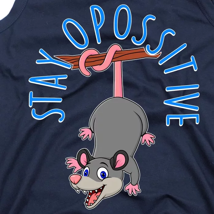 Stay Opossitive Tank Top