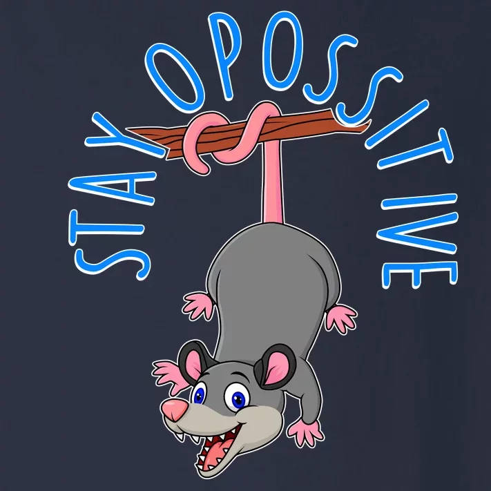 Stay Opossitive Toddler Long Sleeve Shirt