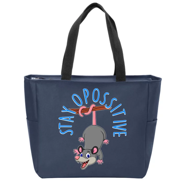 Stay Opossitive Zip Tote Bag