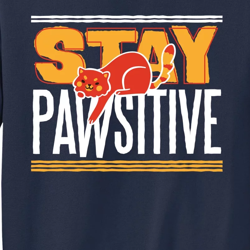 Stay Pawsitive Sweatshirt