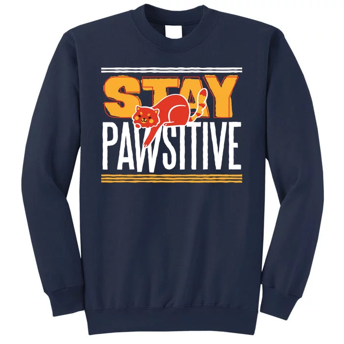 Stay Pawsitive Sweatshirt