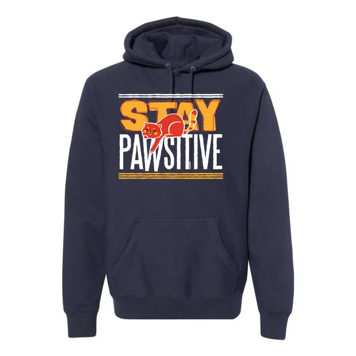 Stay Pawsitive Premium Hoodie