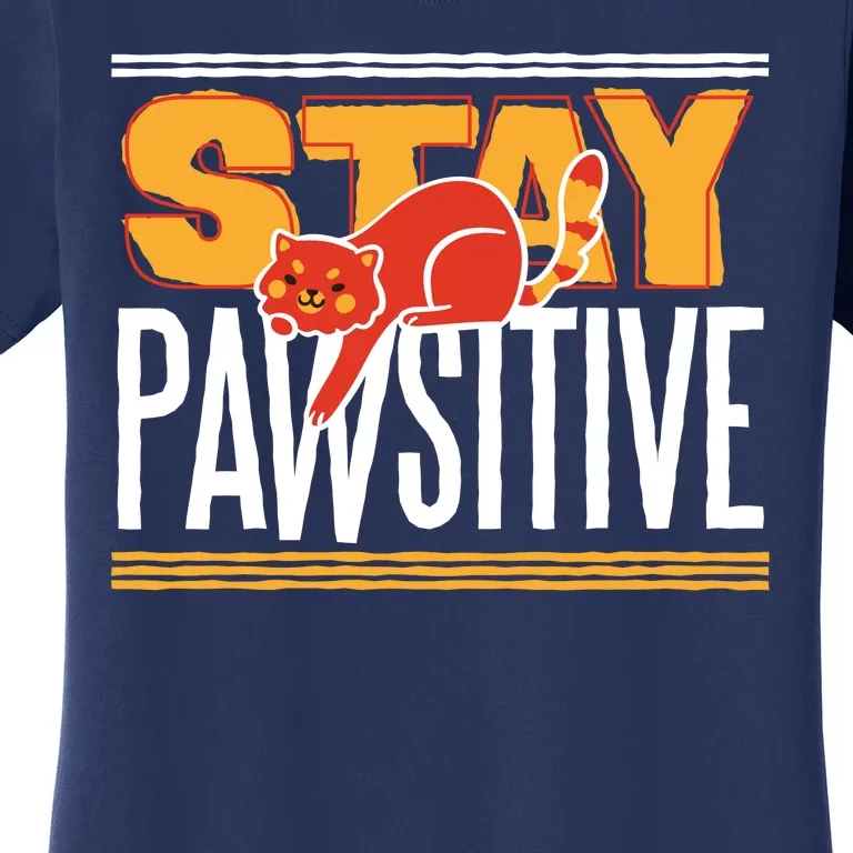 Stay Pawsitive Women's T-Shirt