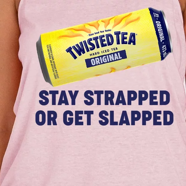 Stay Strapped Or Get Slapped Twisted Tea Funny Meme Women's Knotted Racerback Tank