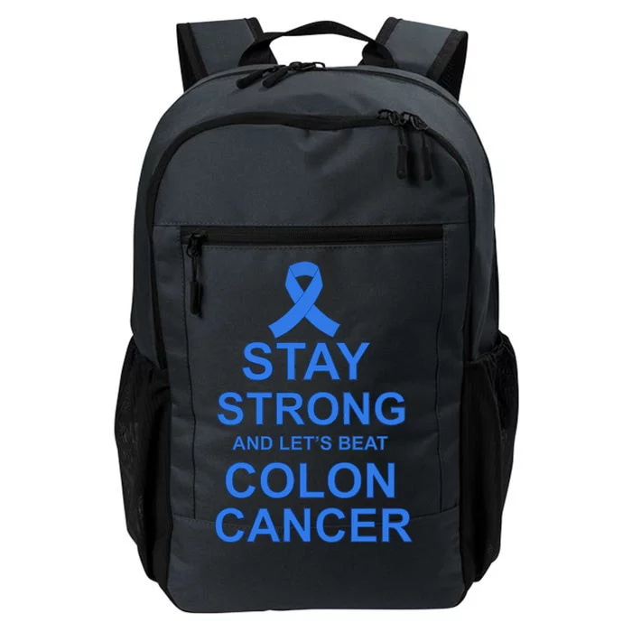 Stay Strong And Let's Beat Colon Cancer Daily Commute Backpack