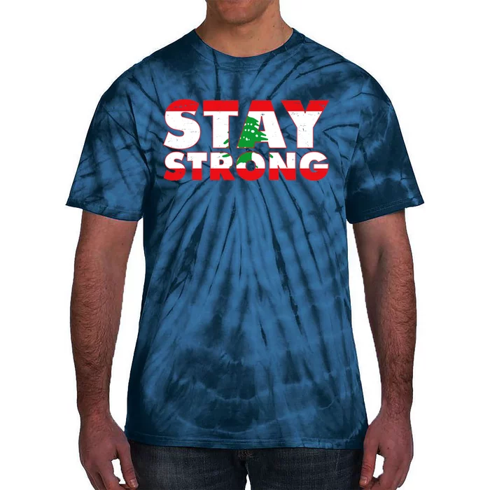 Stay Strong Lebanon Beirut Support Tie-Dye T-Shirt