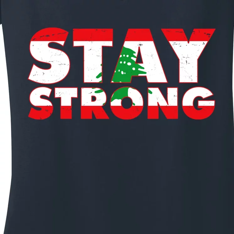 Stay Strong Lebanon Beirut Support Women's V-Neck T-Shirt