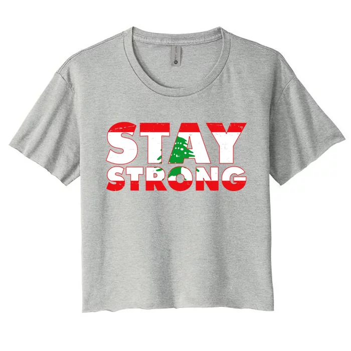 Stay Strong Lebanon Beirut Support Women's Crop Top Tee