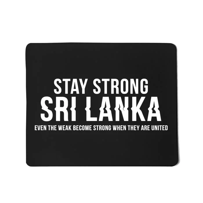 Stay Strong Sri Lanka Mousepad