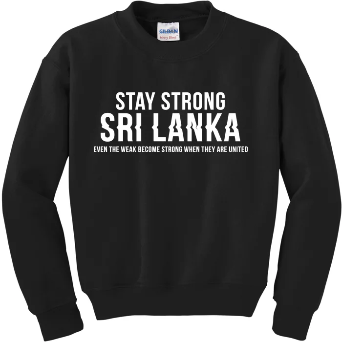 Stay Strong Sri Lanka Kids Sweatshirt