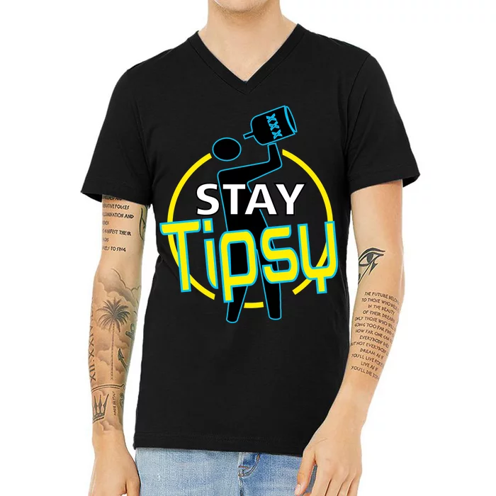 Stay Tipsy V-Neck T-Shirt