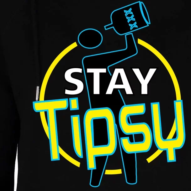 Stay Tipsy Womens Funnel Neck Pullover Hood