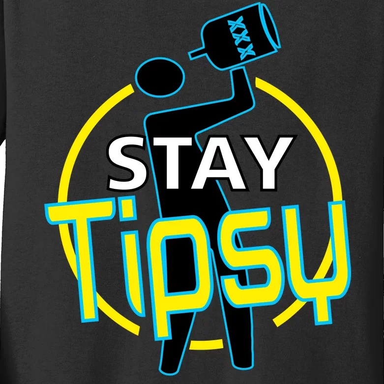 Stay Tipsy Kids Long Sleeve Shirt