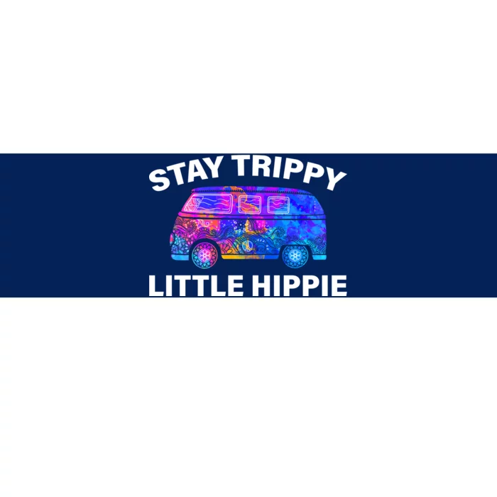 Stay Trippy Little Hippie Bumper Sticker