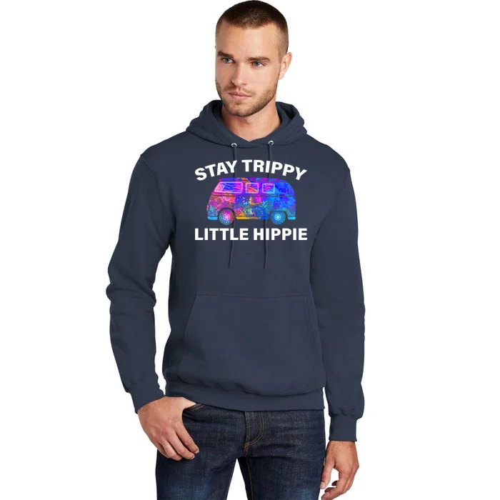 Stay Trippy Little Hippie Tall Hoodie