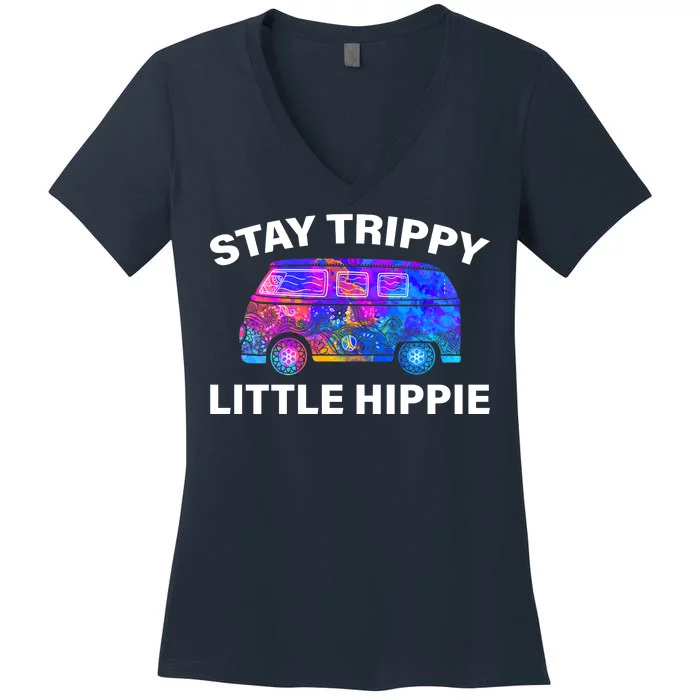 Stay Trippy Little Hippie Women's V-Neck T-Shirt