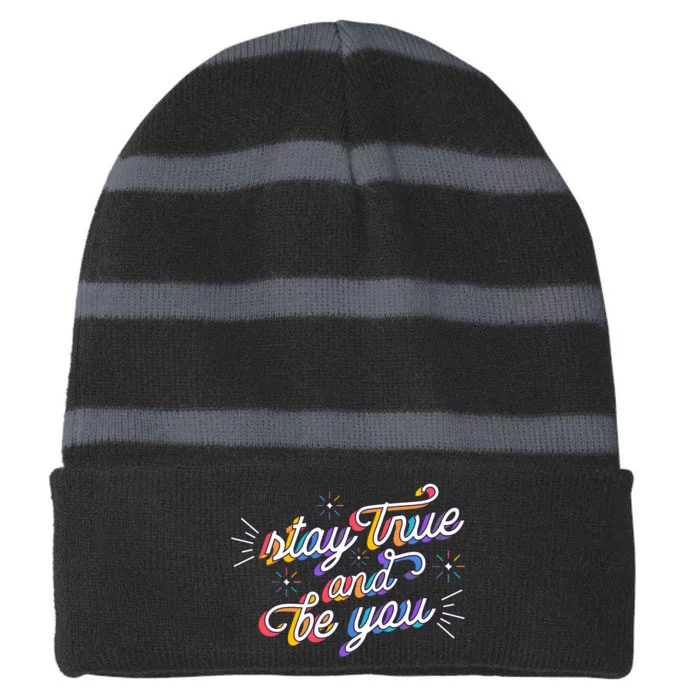 Stay True And Be You Striped Beanie with Solid Band