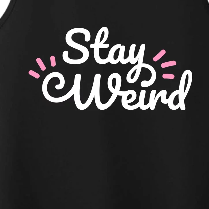 Stay Weird Performance Tank