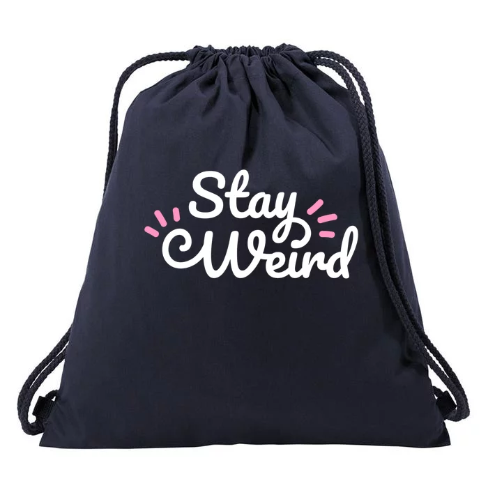 Stay Weird Drawstring Bag