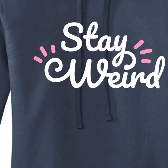 Stay Weird Women's Pullover Hoodie