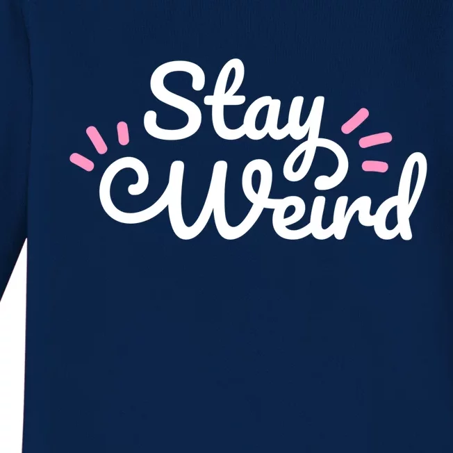 Stay Weird Baby Long Sleeve Bodysuit