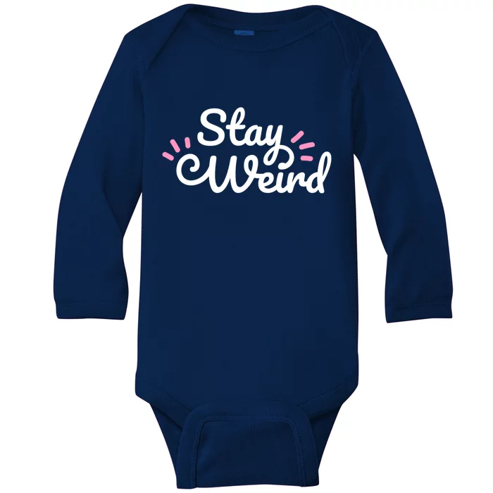 Stay Weird Baby Long Sleeve Bodysuit