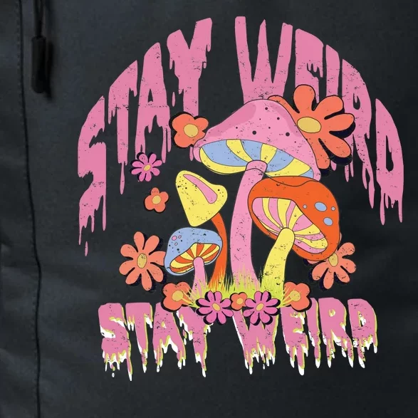 Stay Weird Mushrooms Daily Commute Backpack