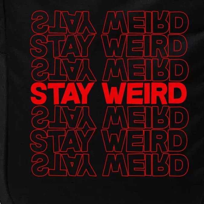 Stay Weird Text Pattern Impact Tech Backpack