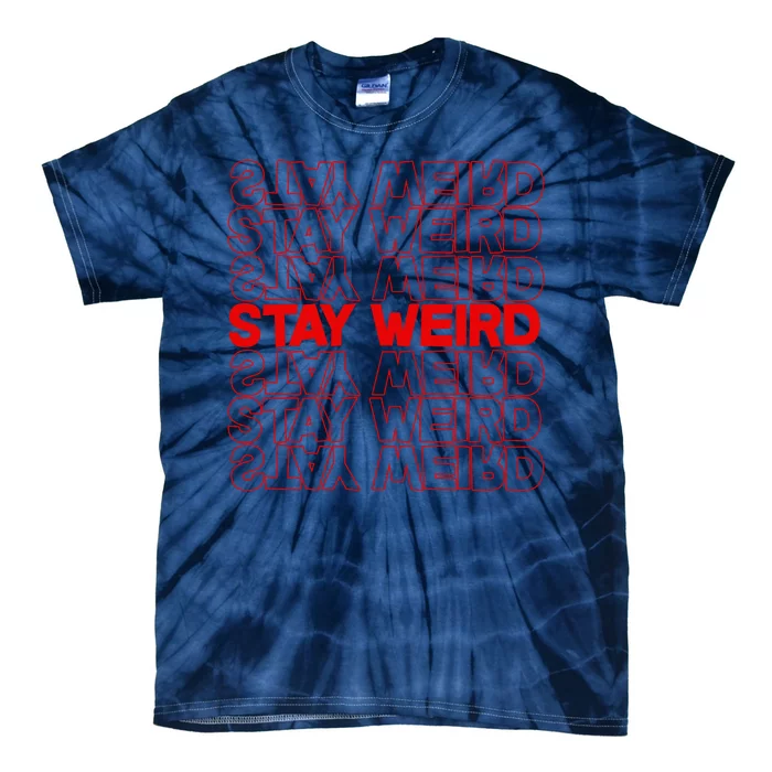 Stay Weird Text Pattern Tie-Dye T-Shirt