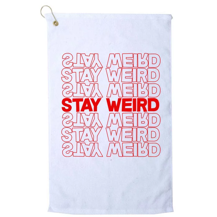 Stay Weird Text Pattern Platinum Collection Golf Towel