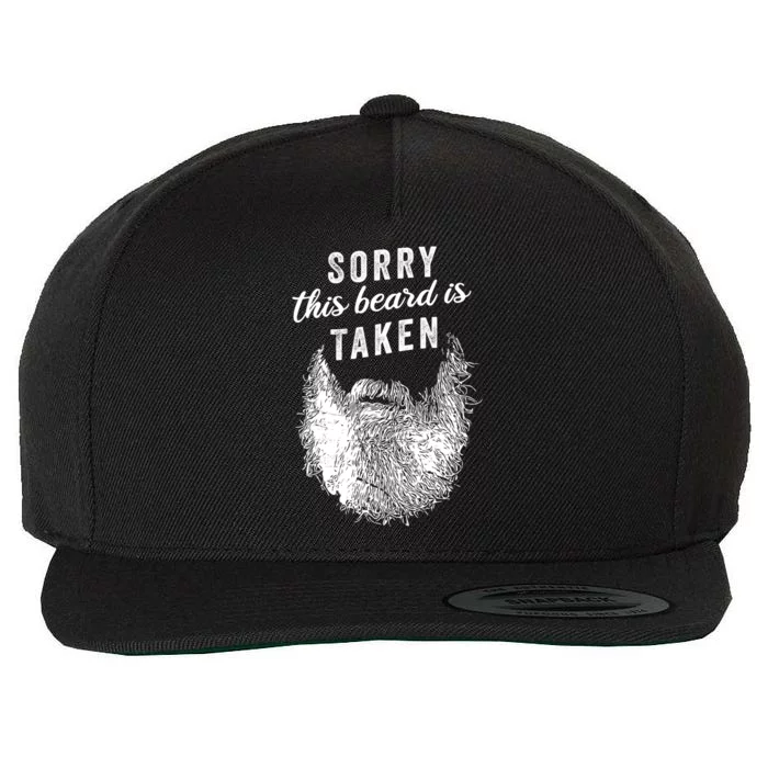 Sorry This Beard Is Taken Gift Valentines Day Gift Wool Snapback Cap